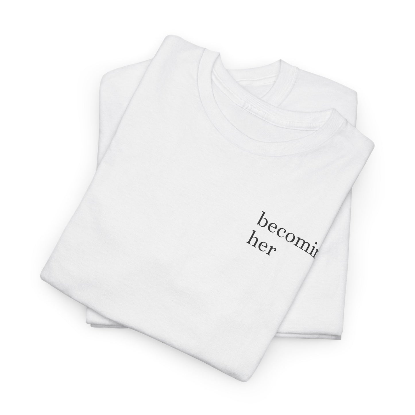 Becoming Her "One Step at a Time" Tee